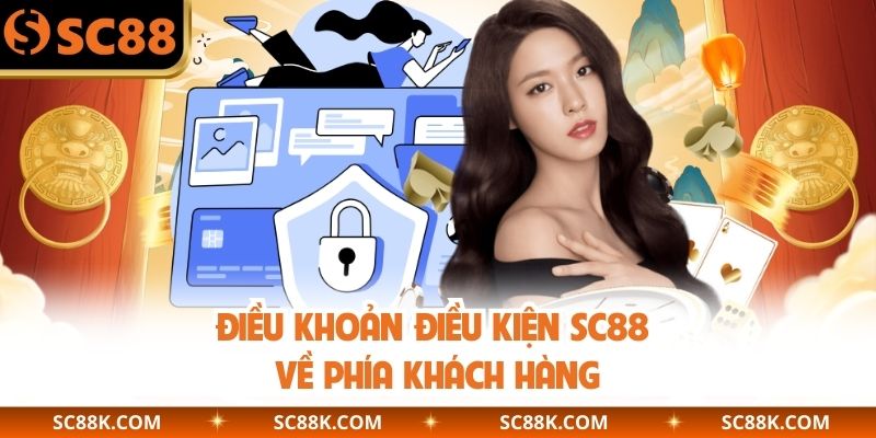 Điều khoản điều kiện SC88 về phía khách hàng